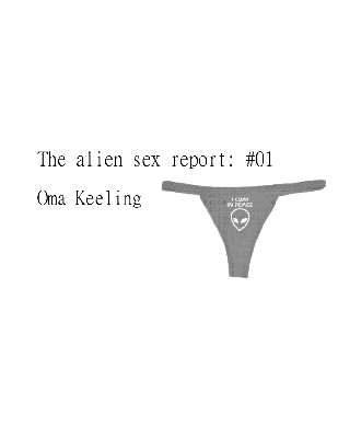 The alien sex report: #01