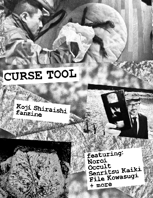 Curse Tool: Koji Shiraishi Fanzine