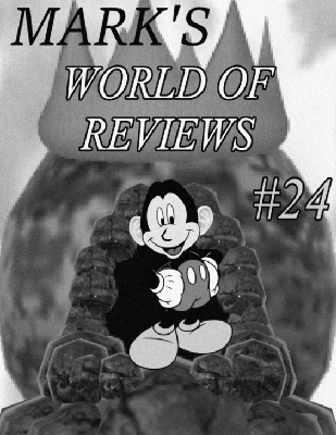 Mark's World of Reviews #24