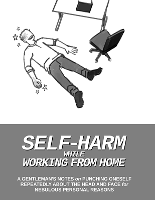 Self-Harm While Working From Home